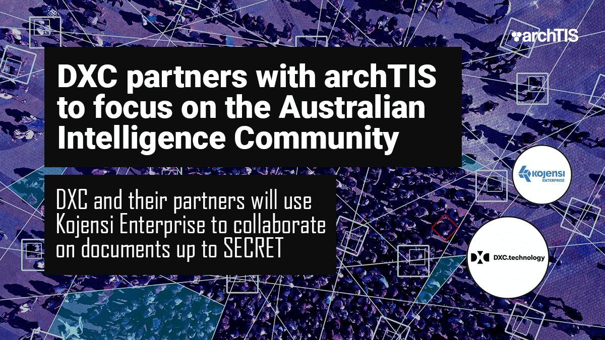 Fortune 500 company DXC sign agreement with archTIS