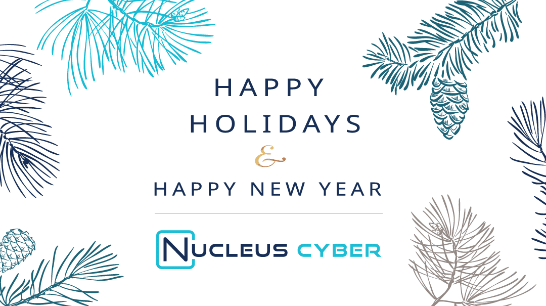 Happy Holidays from Nucleus Cyber