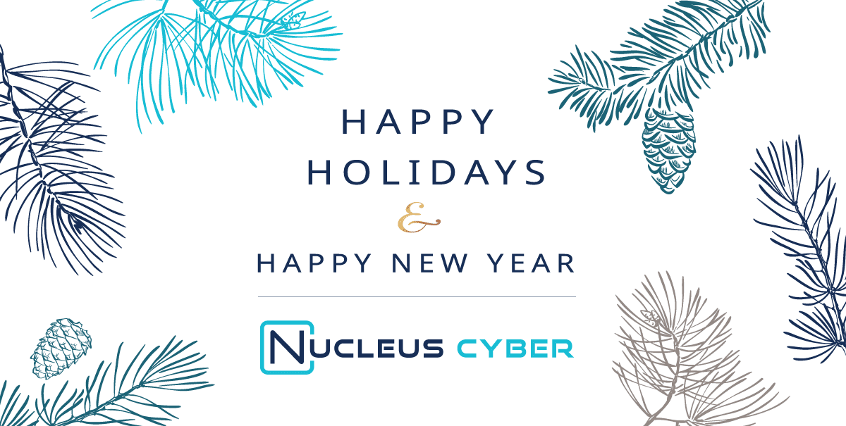 Happy Holidays from Nucleus Cyber