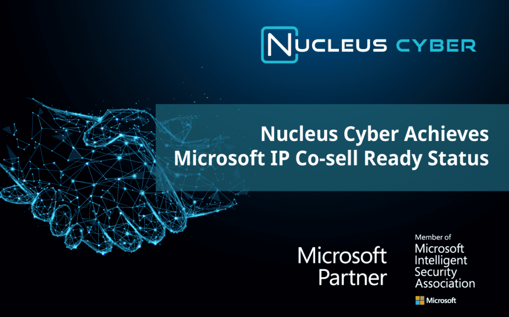 Nucleus Cyber is Now Microsoft IP Co-sell Ready!