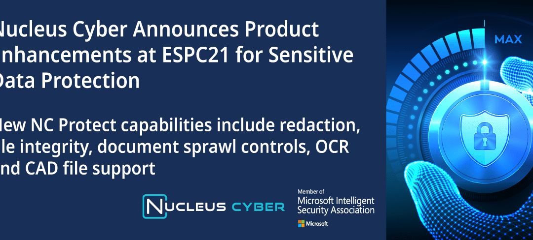 Latest NC Protect Release Features Redaction, File Integrity, Extended File Type Support and More