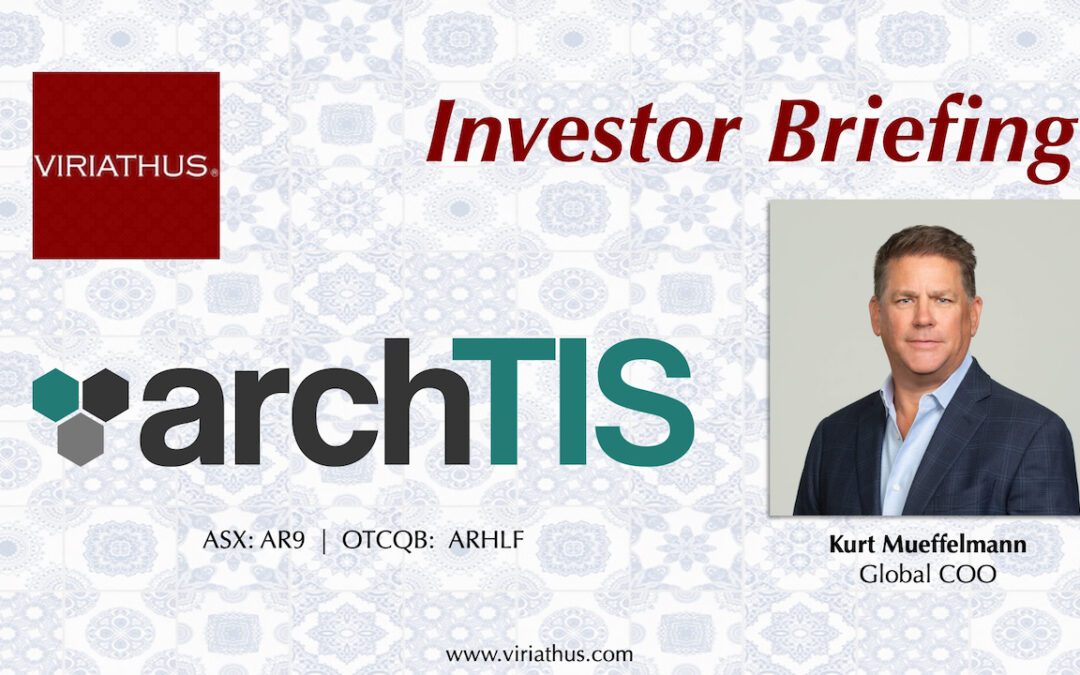 archTIS to Present at Viriathus Investor Briefing February 15