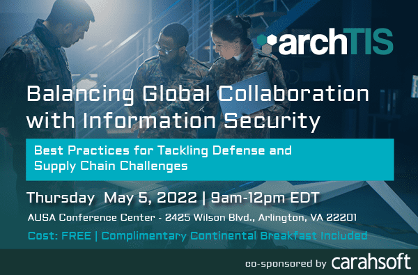 Join archTIS on May 5th for our Cybersecurity Summit Featuring Prominent Government and Defense Industry Thought Leaders