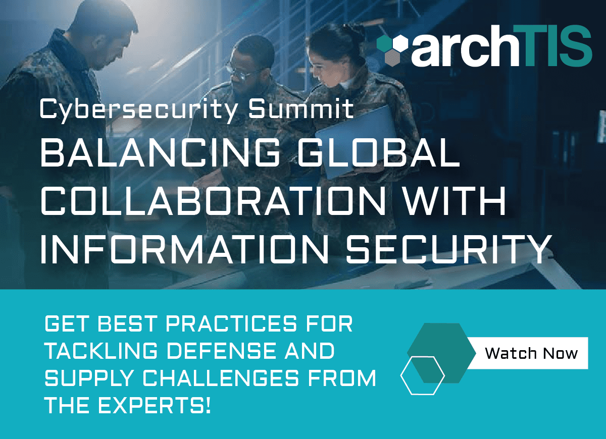 archTIS Defense & DIB Cyberecurity Summit Recording