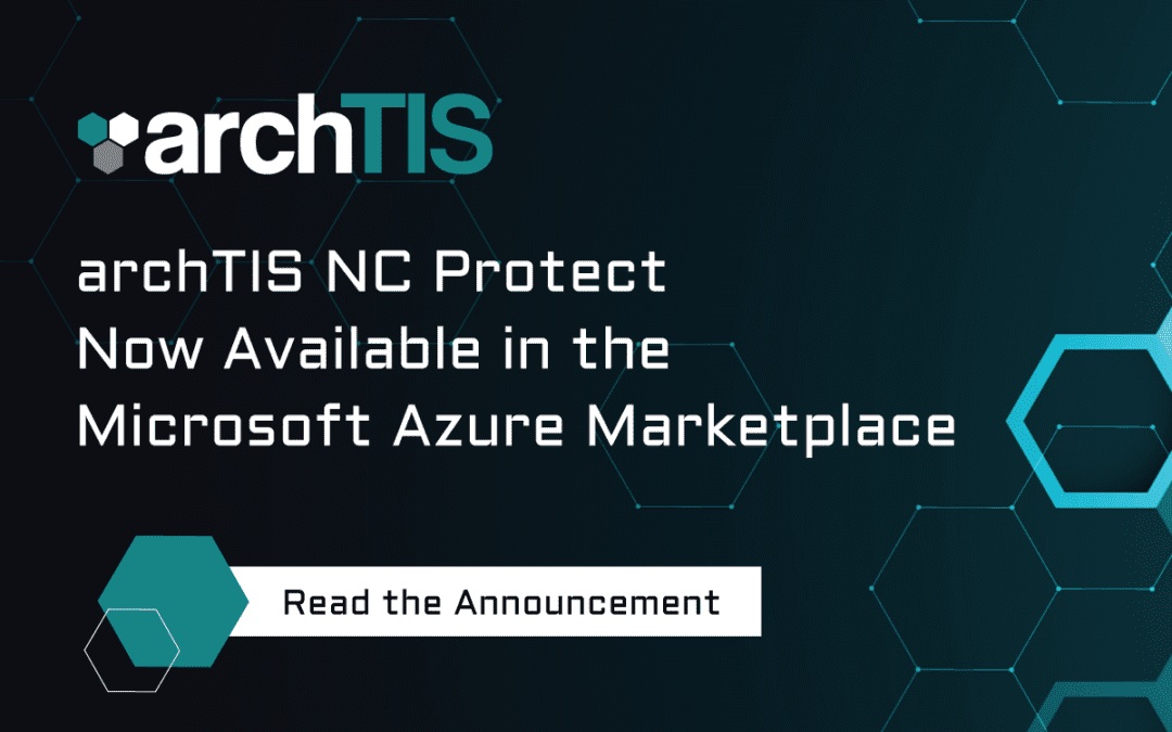 NC Protect is now available in both Microsoft Azure Marketplace and Azure Government Marketplace!