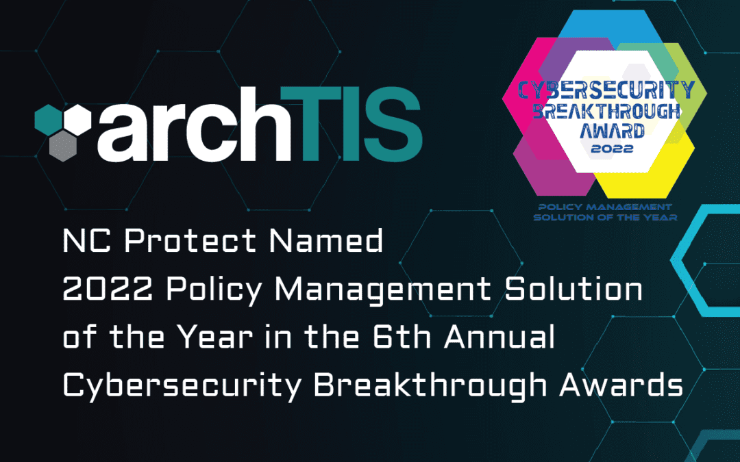 NC Protect Named 2022 Policy Management Solution of the Year in the Cybersecurity Breakthrough Awards