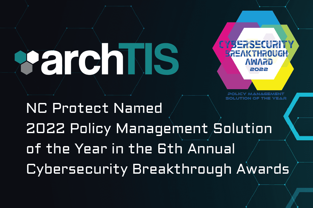 NC Protect Named 2022 Policy Management Solution of the Year in the 6th annual Cybersecurity Breakthrough Awards