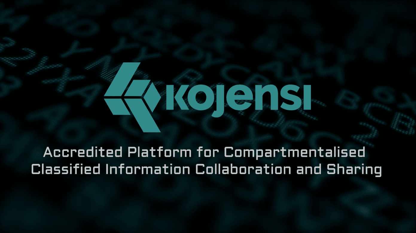 Kojensi: Military-grade Sensitive & Classified Information Sharing Platform