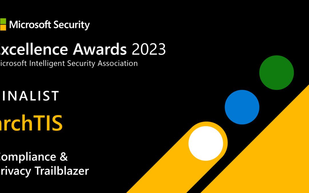 archTIS is a Microsoft Security Excellence Awards Privacy and Compliance Trailblazer Finalist