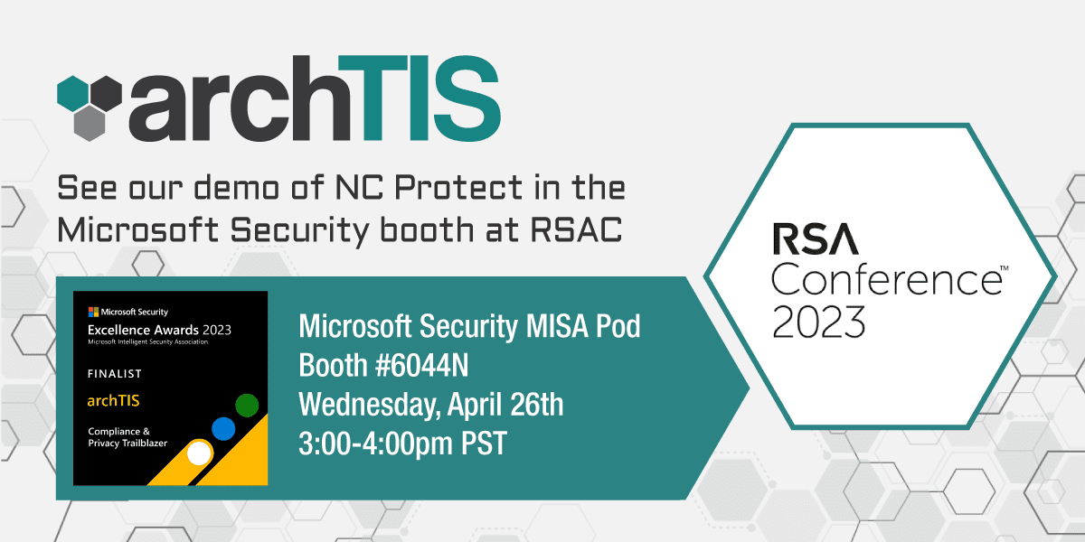 At RSAC? Visit the Microsoft booth on Wednesday from 3-4pm to see how NC Protect enhances security in M365