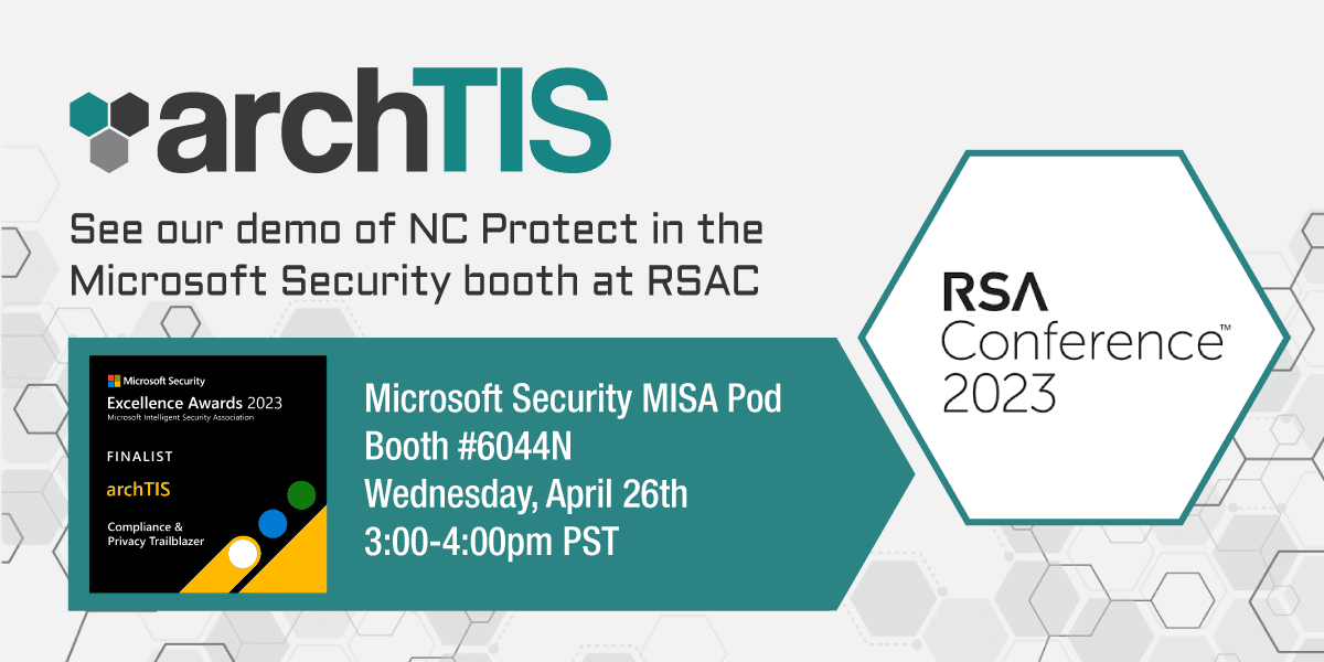 See our demo of NC Protect in the Microsoft Security booth at RSAC