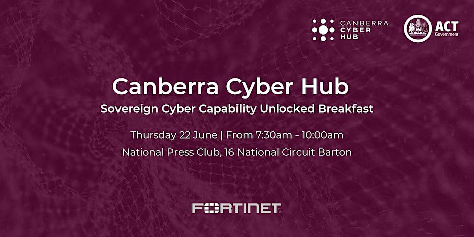 Sovereign Cyber Capability Unlocked Breakfast
