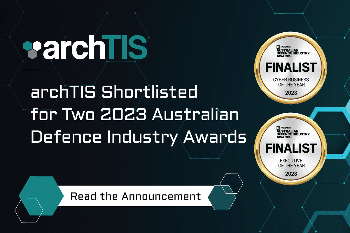 archTIS Shortlisted for Two 2023 Australian Defence Industry Awards