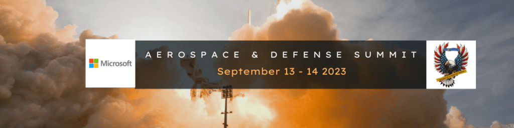 Microsoft Aerospace & Defence Summit in Redmond Sept 12-14.